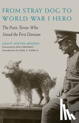Hayter-Menzies, Grant - From Stray Dog to World War I Hero