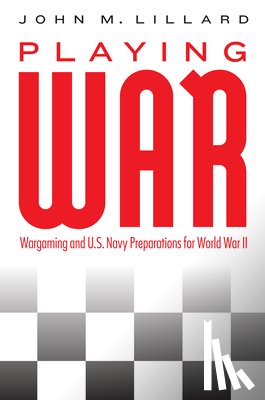 Lillard, John M. - Playing War
