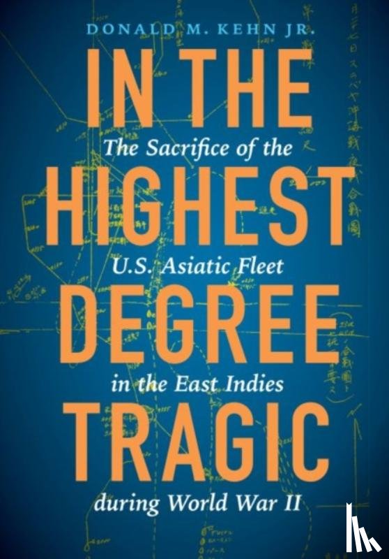 Donald M Kehn - In the Highest Degree Tragic