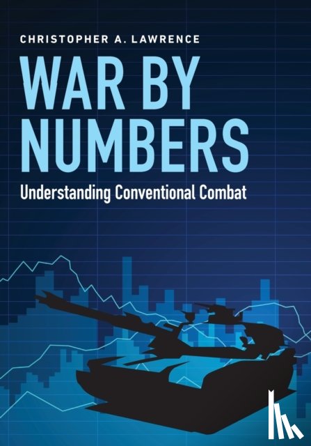 Lawrence, Christopher A. - War by Numbers