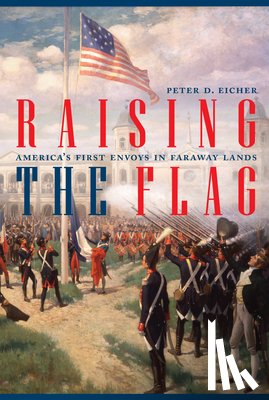 Eicher, Peter - Raising the Flag