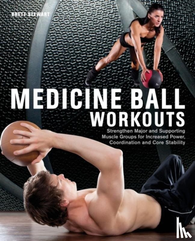 Stewart, Brett - Medicine Ball Workouts