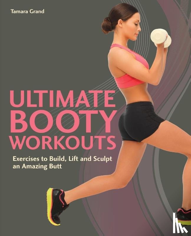 Grand, Tamara - Ultimate Booty Workouts