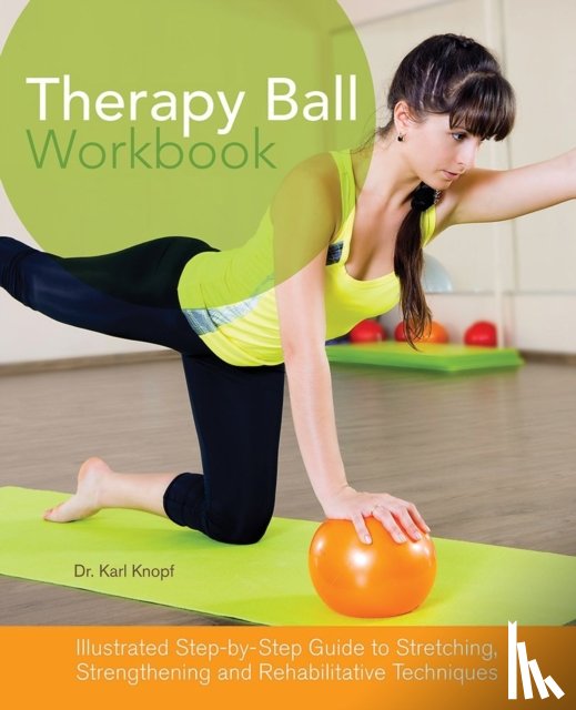 Knopf, Karl - Therapy Ball Workbook