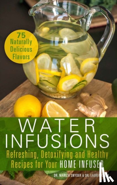 Snyder, Mariza, Clum, Lauren - Water Infusions