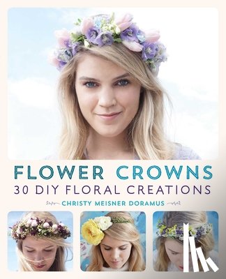 Meisner Doramus, Christy - Flower Crowns