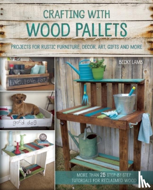 Lamb, Becky - Crafting with Wood Pallets