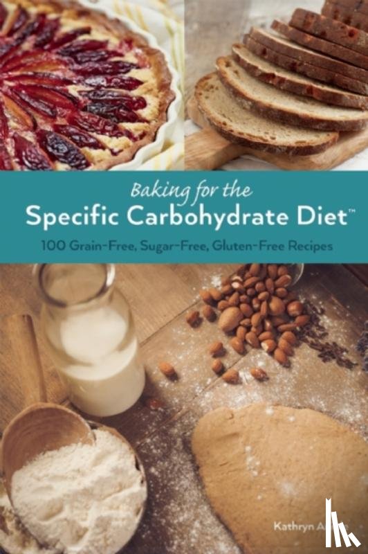Anible, Kathryn - Baking For The Specific Carbohydrate Diet
