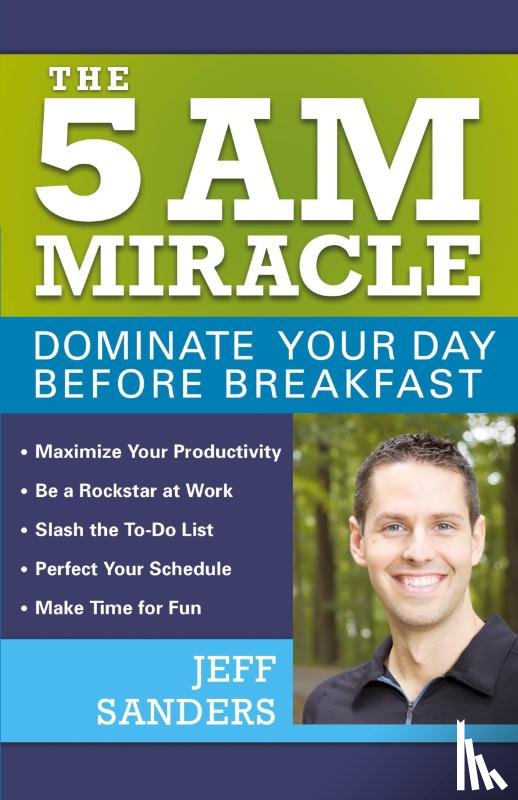 Sanders, Jeff - The 5 A.m. Miracle