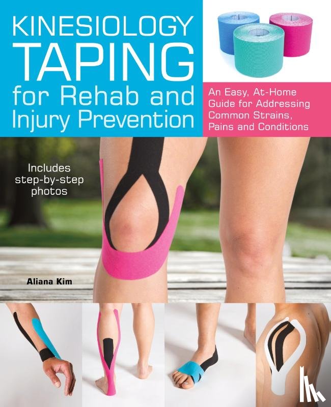 Kim, Aliana - Kinesiology Taping for Rehab and Injury Prevention