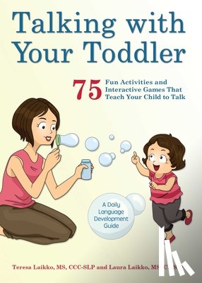 Laikko, Teresa, Laikko, Laura - Talking with Your Toddler