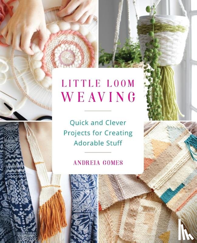 Gomes, Andreia - Little Loom Weaving