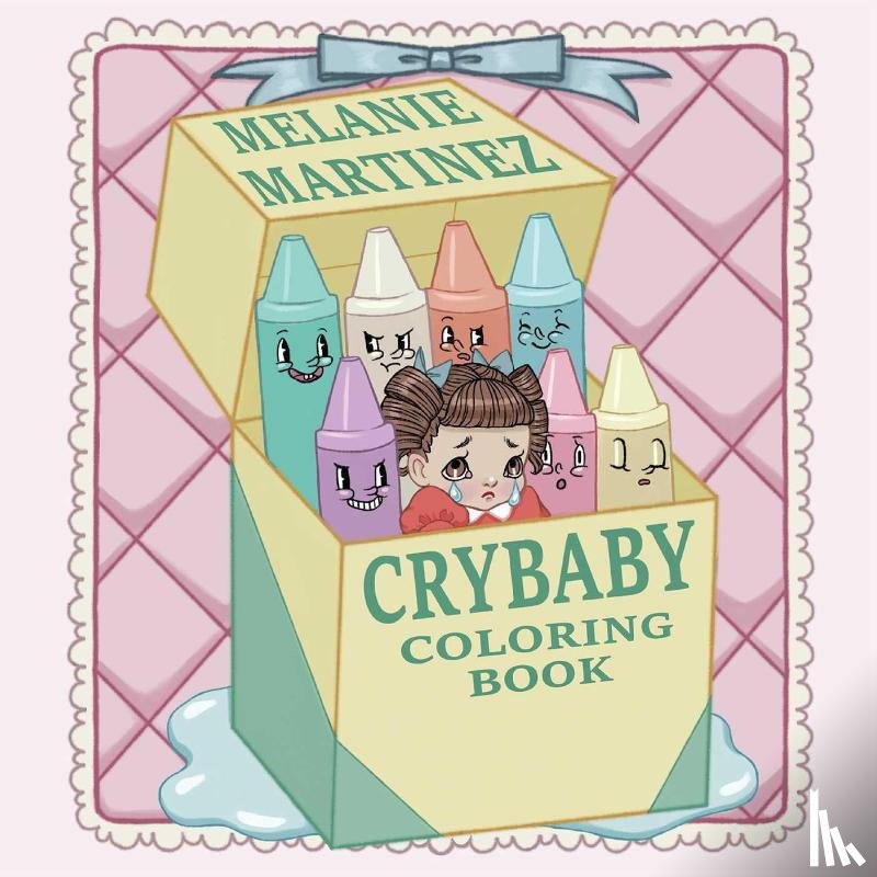 Martinez, Melanie - Cry Baby Coloring Book