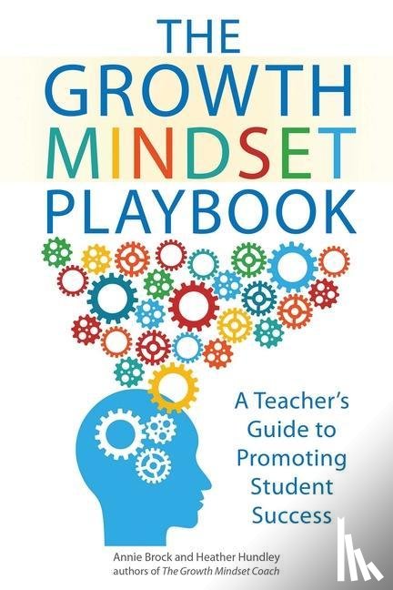 Brock, Annie, Hundley, Heather - The Growth Mindset Playbook