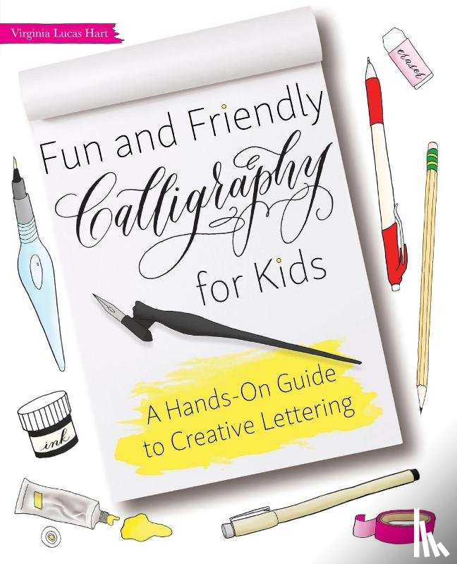 Hart, Virginia Lucas - Fun And Friendly Calligraphy For Kids