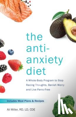 Miller, Ali - The Anti-anxiety Diet