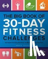 Thueson, Andie - The Big Book Of 30-day Fitness Challenges