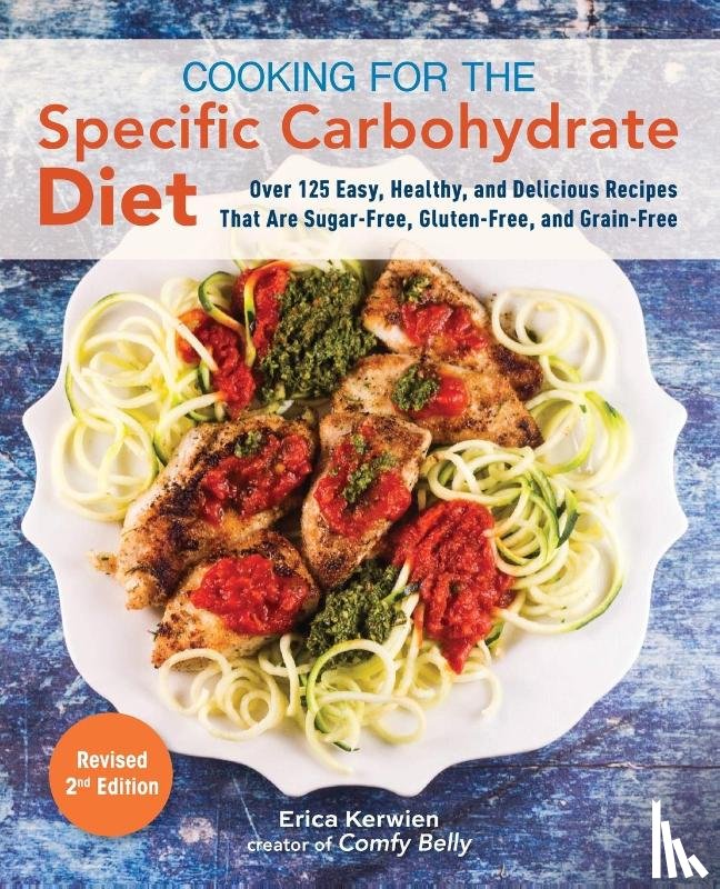 Kerwien, Erica - Cooking For The Specific Carbohydrate Diet