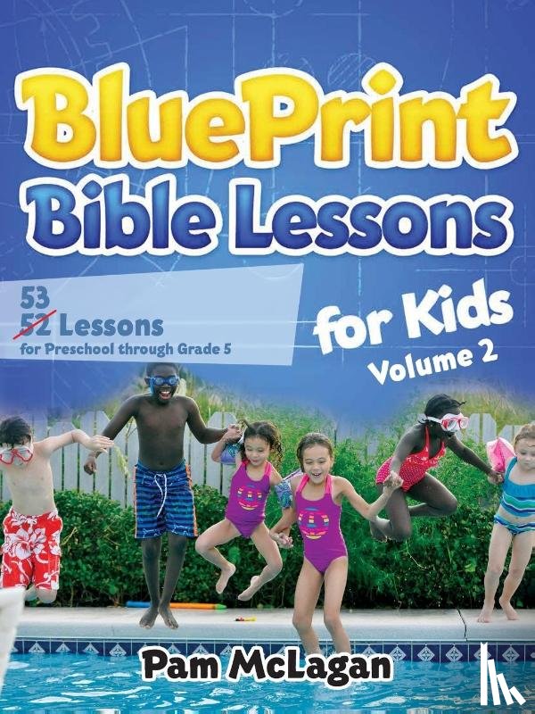 McLagan, Pam - BluePrint Bible Lessons for Kids (Volume 2)