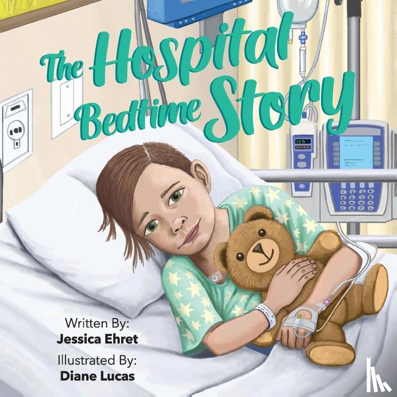 Ehret, Jessica - The Hospital Bedtime Story