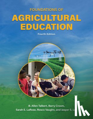 Talbert, B. Allen, Croom, Barry, LaRose, Sarah E., Vaughn, Rosco - Foundations of Agricultural Education