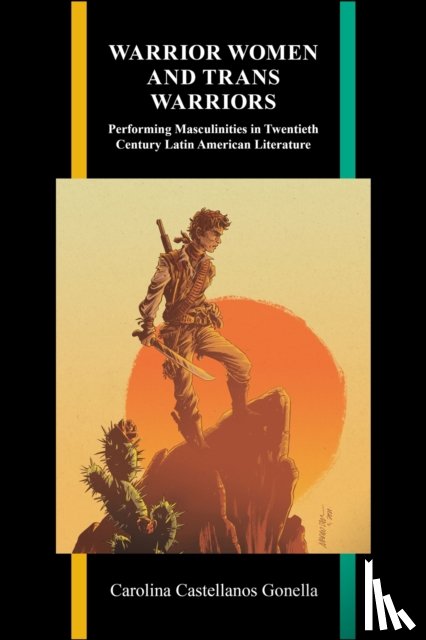 Gonella, Carolina Castellanos - Warrior Women and Trans Warriors