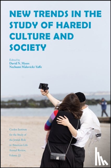 Myers, David N., Malovicki-Yaffe, Nechumi - New Trends in the Study of Haredi Culture and Society