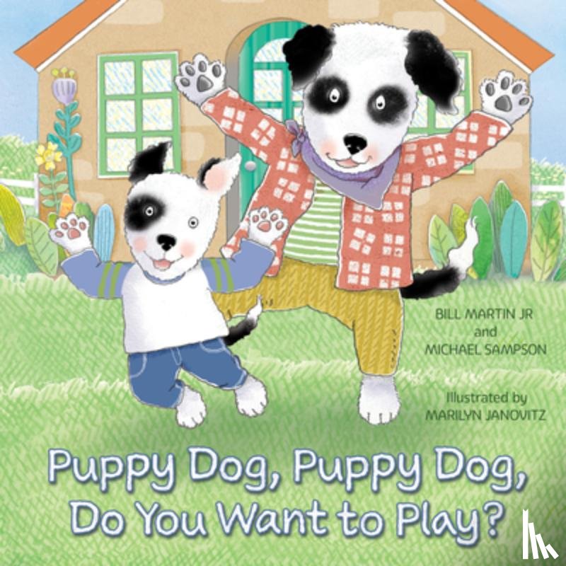 Martin, Bill - Puppy Dog, Puppy Dog, Do You Want to Play?