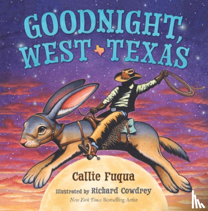 Fuqua, Callie - Goodnight, West Texas