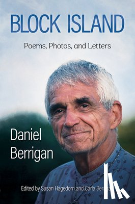 Berrigan, Daniel - Block Island: Poems, Photos, and Letters