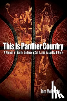 McKeown, Tom - This Is Panther Country: A Memoir of Youth, Underdog Spirit, and Basketball Glory