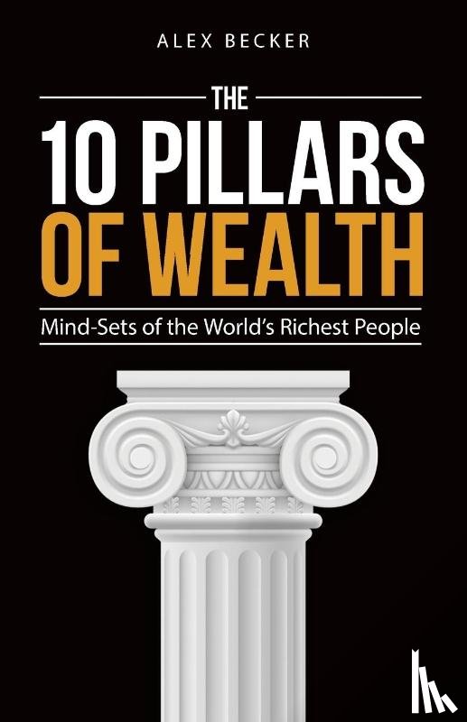Becker, Alex - 10 Pillars of Wealth