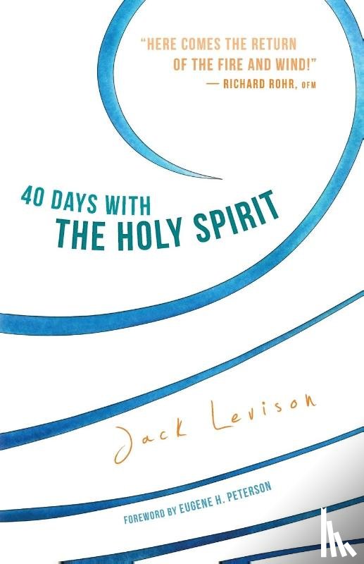 Levison, Jack - 40 Days with the Holy Spirit
