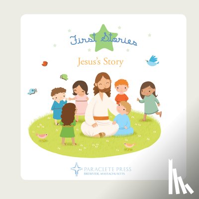 Editors at Paraclete Press - Jesus's Story