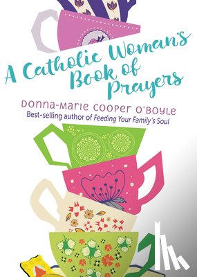 Cooper O'Boyle, Donna-Marie - A Catholic Woman's Book of Prayers