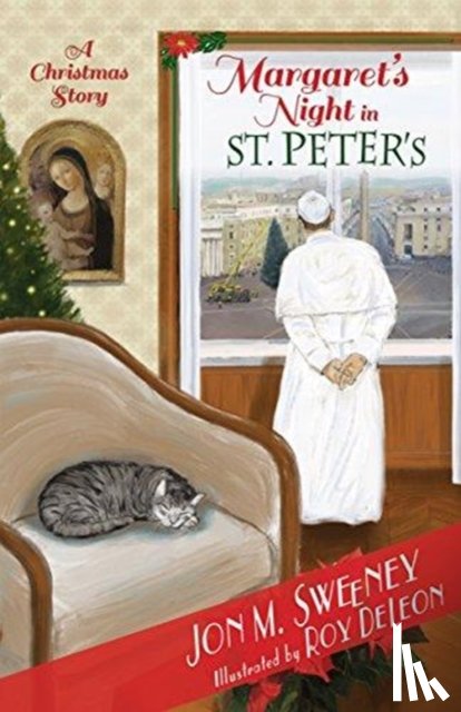 Jon M. Sweeney, Roy DeLeon - Margaret's Night in St. Peter's (A Christmas Story)