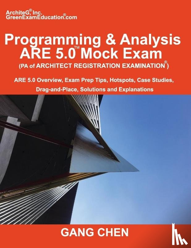 Chen, Gang (Eai Nus s'Pore) - Programming & Analysis (PA) ARE 5.0 Mock Exam (Architect Registration Exam)