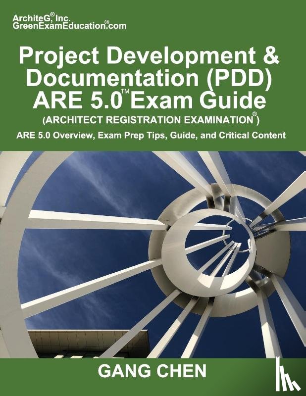 Chen, Gang - Project Development & Documentation (PDD) ARE 5.0 Exam Guide (Architect Registration Examination)