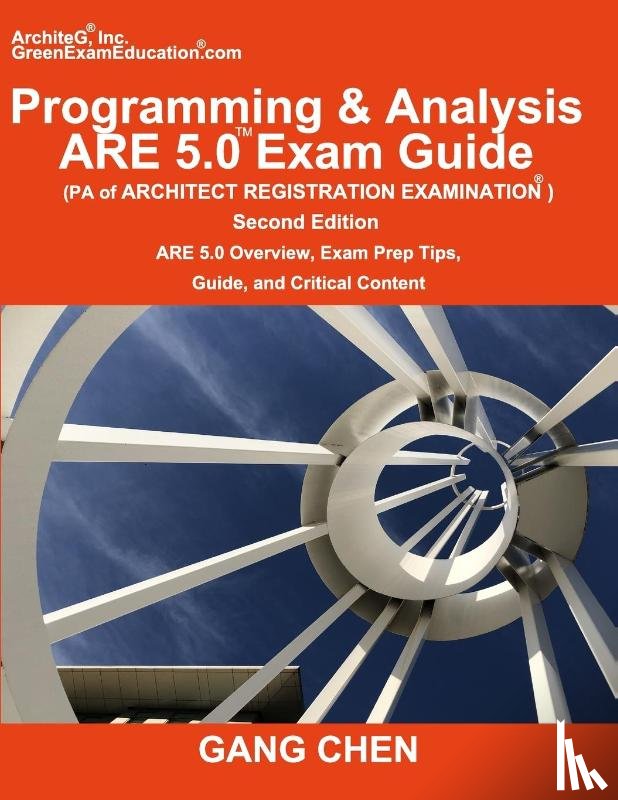 Chen, Gang - Programming & Analysis (PA) ARE 5.0 Exam Guide (Architect Registration Examination), 2nd Edition