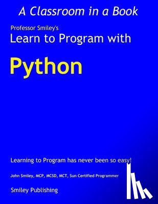 Smiley, John - Learn to Program with Python