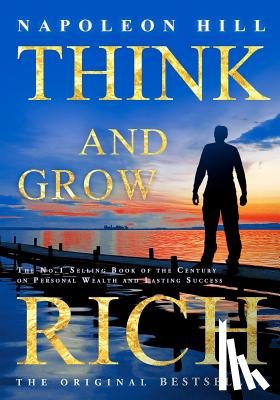 Hill, Napoleon - Think and Grow Rich