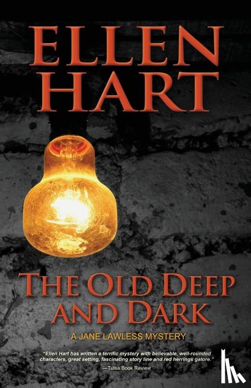 Hart, Ellen - Old Deep and Dark