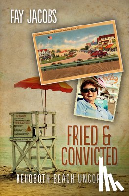 Jacobs, Fay - Fried & Convicted
