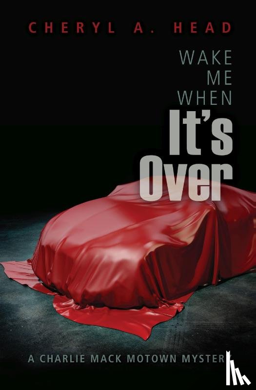 Head, Cheryl A - Wake Me When It's Over