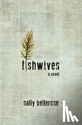 Bellerose, Sally - Fishwives
