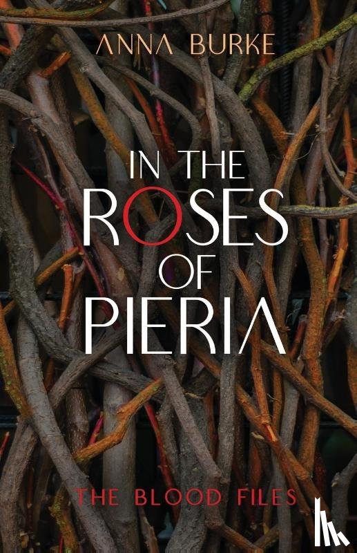 Burke, Anna - In the Roses of Pieria
