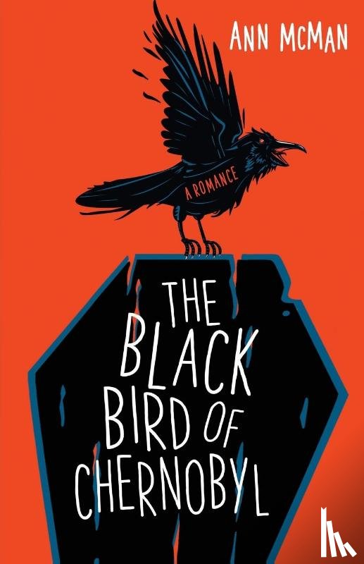 McMan, Ann - Black Bird of Chernobyl