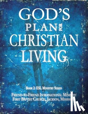 Church (Jackson, Ms) First Baptist - God's Plan for Christian Living