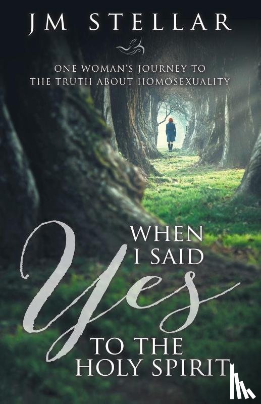 Stellar, J M - When I Said Yes to the Holy Spirit