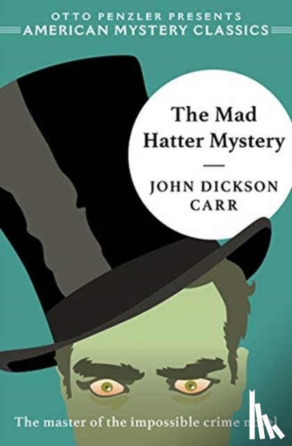 Carr, John Dickson, Penzler, Otto - The Mad Hatter Mystery